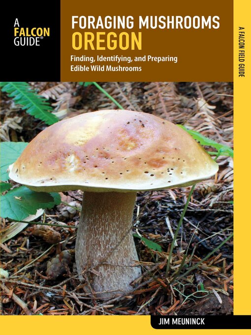 Title details for Foraging Mushrooms Oregon by Jim Meuninck - Available